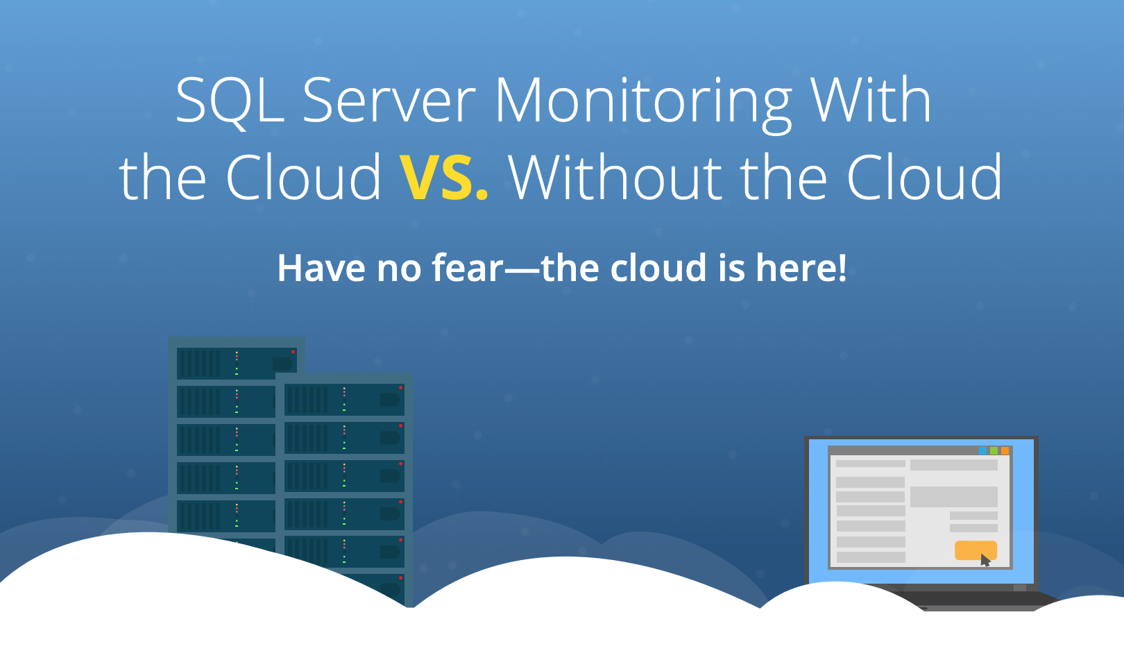 SC-_SQL_Server_Monitoring_With_the_Cloud_vs__Without_the_Cloud-V5