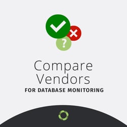 Database Performance Monitoring Vendor Comparison